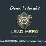Lead Hero Review — Build A Massive Email List and Get SALES — 100k Bonus