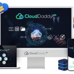 Cloud Daddy Review: The Ultimate Secure Cloud Storage Solution for Entrepreneurs – Discount And $100k Bonus